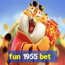 fun 1955 bet